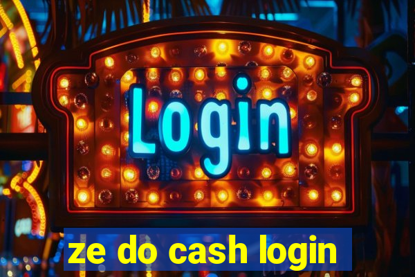 ze do cash login